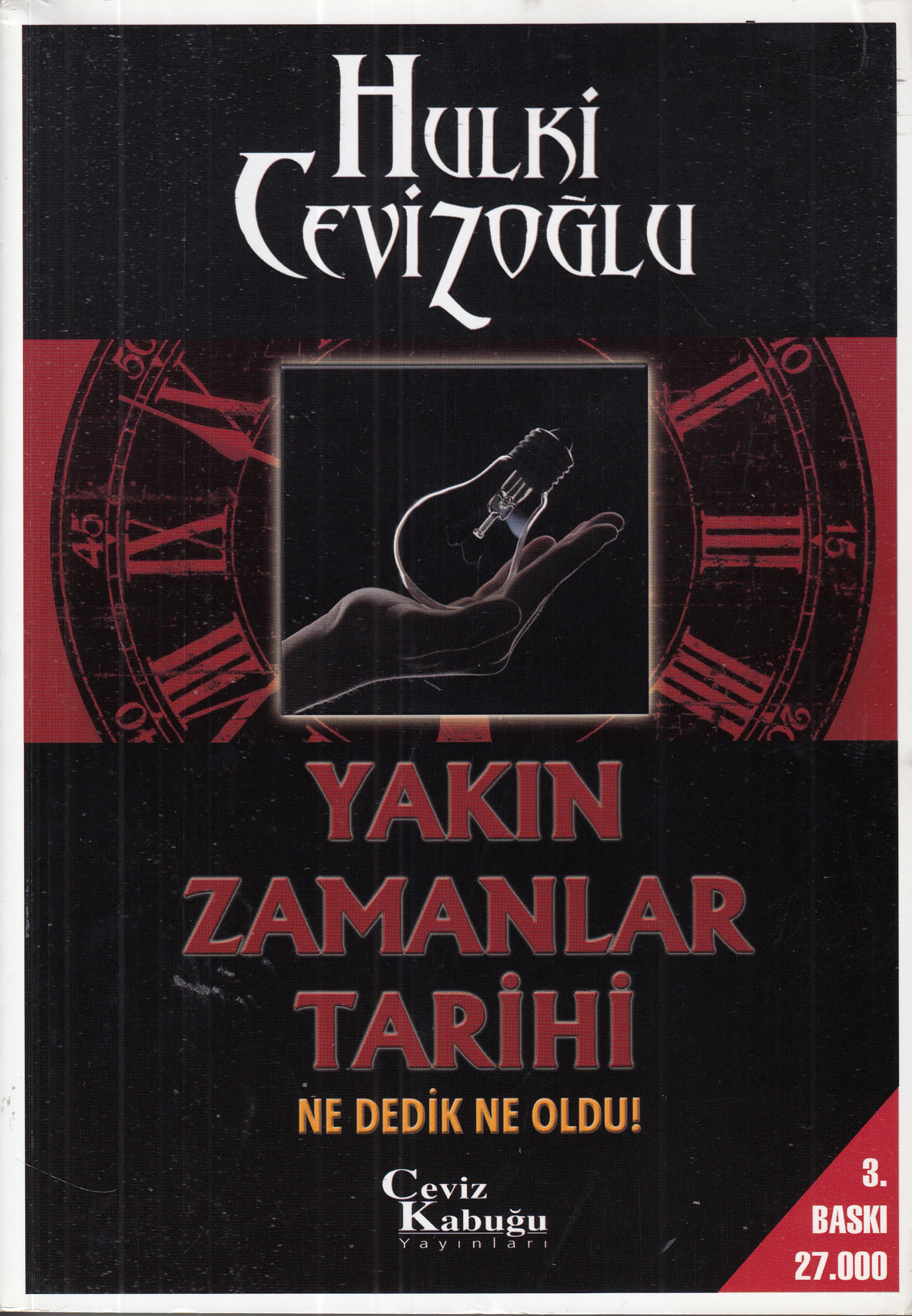 yakin-zamanlar-tarihi-ne-dedik-ne-oldu