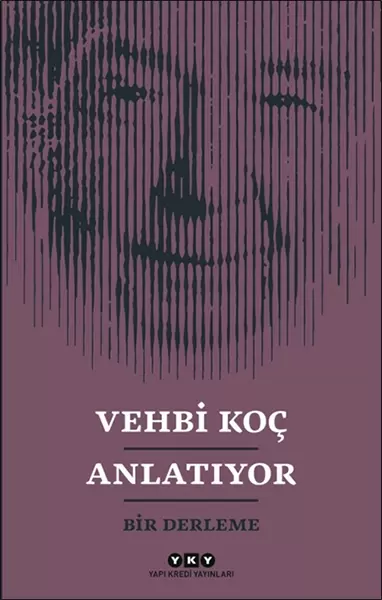vehbi-koc-anlatiyor-bir-derleme