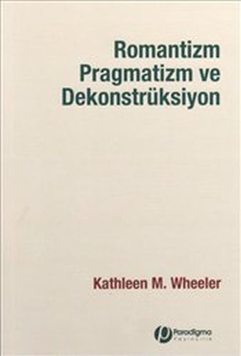 romantizm-pragmatizm-ve-dekonstruksiyon