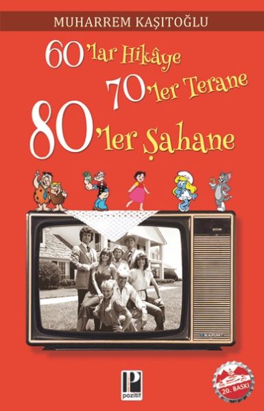 60-lar-hikaye-70-ler-terane-80-ler-sahane