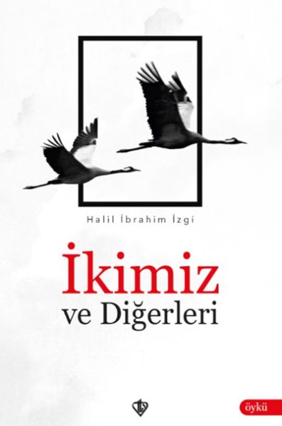 ikimiz-ve-digerleri