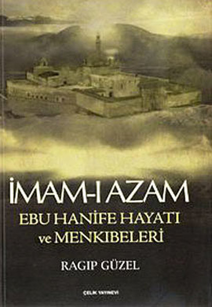 imam-i-azam-ebu-hanife-hayati-ve-menkibeleri