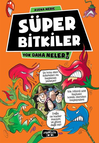 yok-daha-neler-5-super-bitkiler