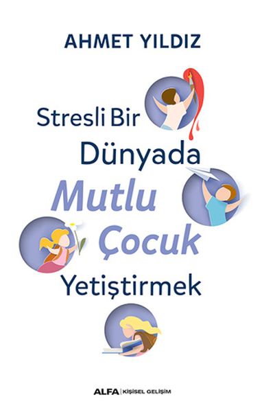 stresli-bir-dunyada-mutlu-cocuk-yetistirmek