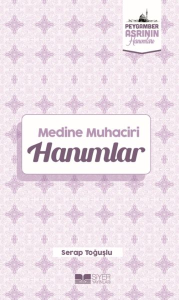 medine-muhaciri-hanimlar-peygamber-asrinin-hanimlari-5-225910
