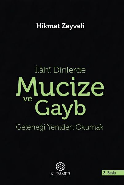 ilahi-dinlerde-mucize-ve-gayb-gelenegi-yeniden-okumak