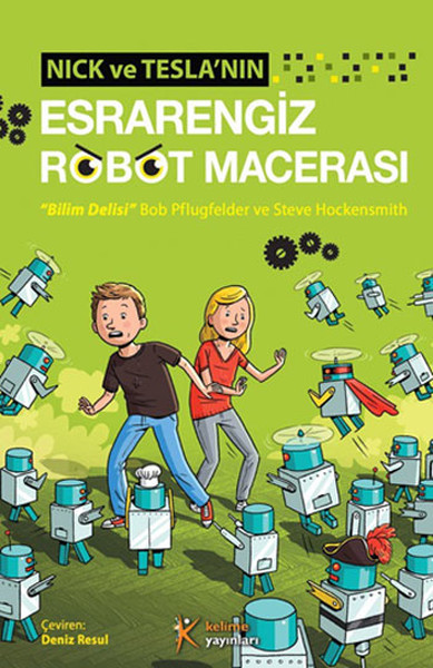 nick-ve-teslanin-esrarengiz-robot-macerasi