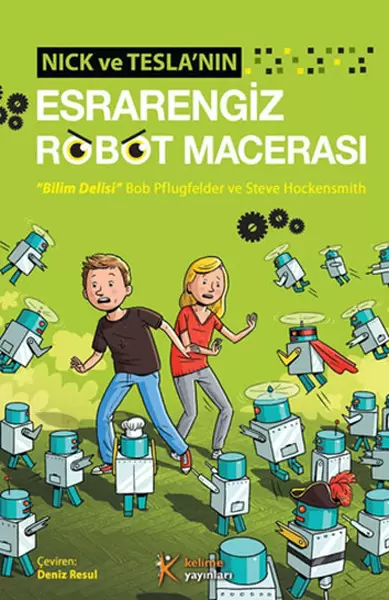 nick-ve-teslanin-esrarengiz-robot-macerasi