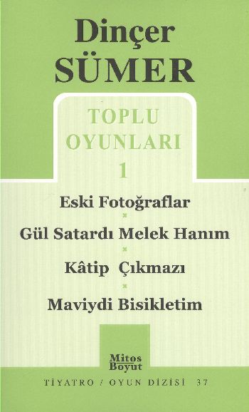 toplu-oyunlari-1-eski-fotograflar-gul-satardi-melek-hanim-katip-cikmazi-maviydi-bisikletim