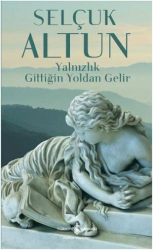 yalnizlik-gittigin-yoldan-gelir