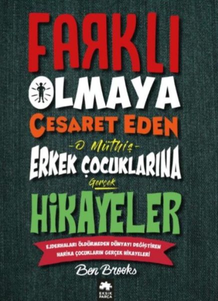 farkli-olmaya-cesaret-eden-erkek-cocuklarina-hikayeler