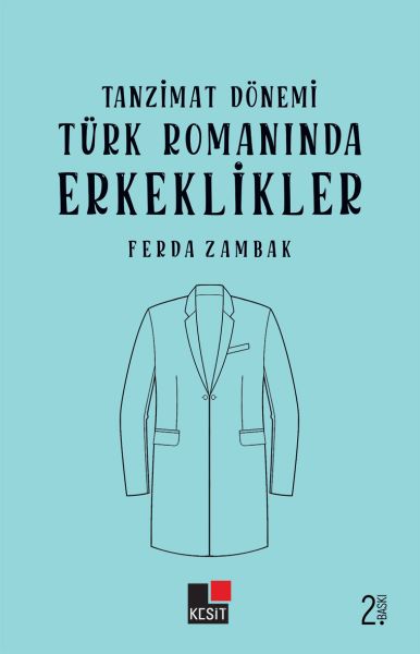 tanzimat-donemi-turk-romanlarinda-erkeklikler