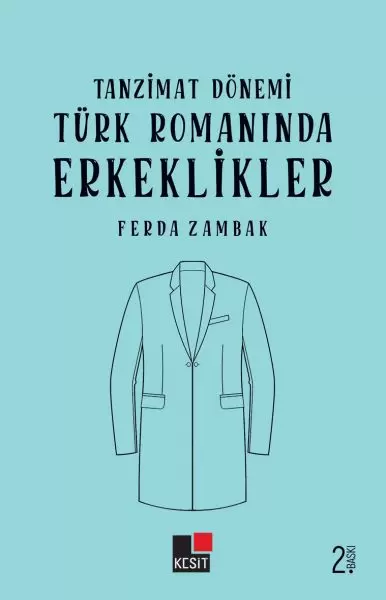 tanzimat-donemi-turk-romanlarinda-erkeklikler