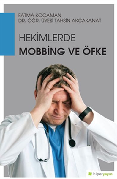 hekimlerde-mobbing-ve-ofke