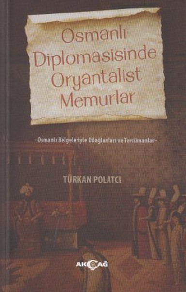 osmanli-diplomasisinde-oryantalist-memurlar