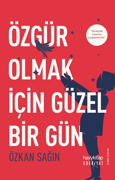 ozgur-olmak-icin-guzel-bir-gun