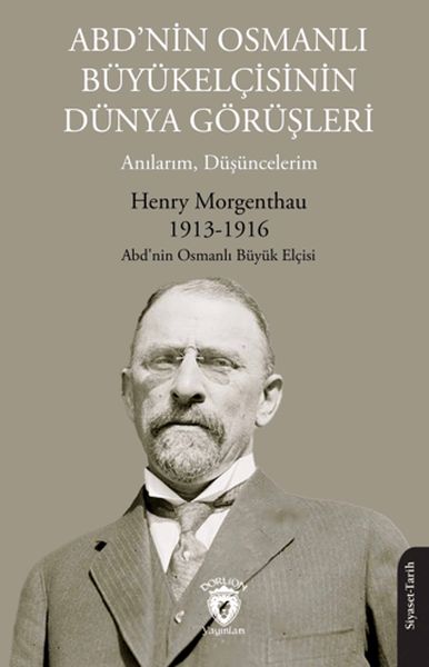 abd-nin-osmanli-buyukelcisinin-dunya-gorusleri-anilarim-dusuncelerim