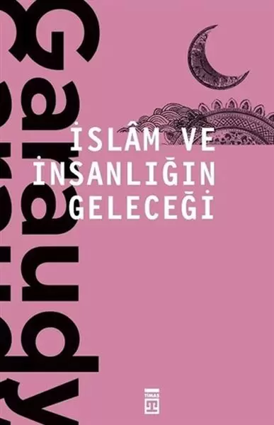 islam-ve-insanligin-gelecegi