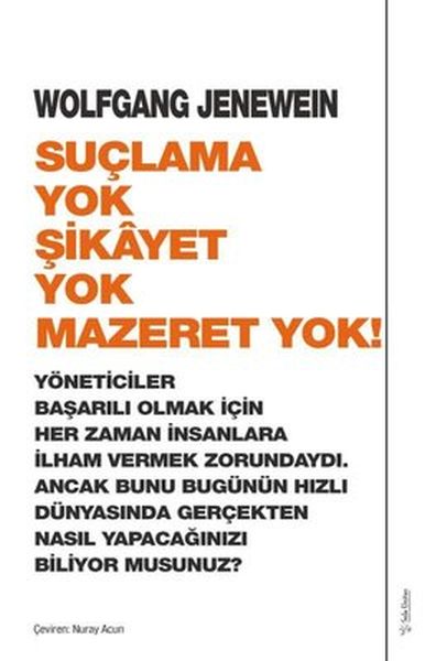 suclama-yok-sikayet-yok-mazeret-yok