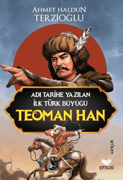 adi-tarihe-yazilan-ilk-turk-buyugu-teoman-han