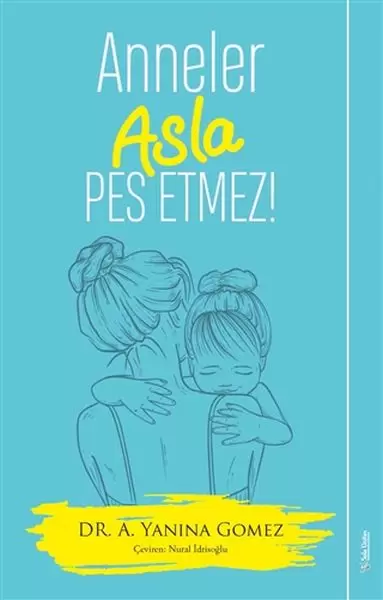 anneler-asla-pes-etmez-220759
