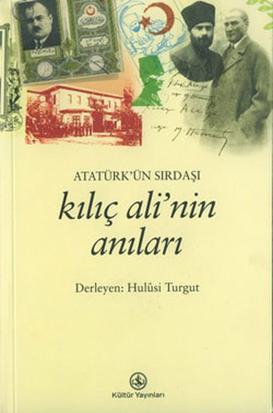 ataturk-un-sirdasi-kilic-ali-nin-anilari