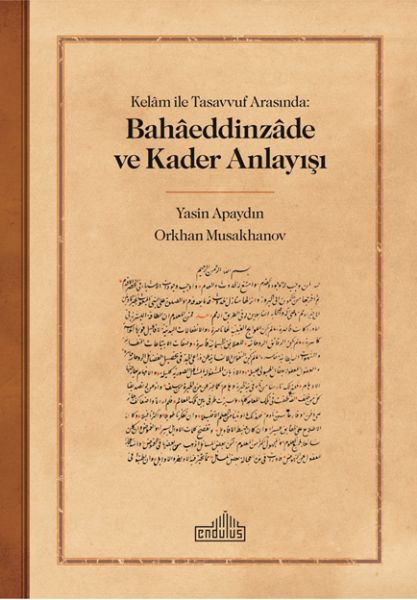 kelam-ile-tasavvuf-arasinda-bahaeddinzade-ve-kader-anlayisi