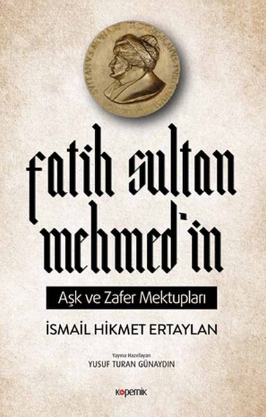 fatih-sultan-mehmed-in-ask-ve-zafer-mektuplari