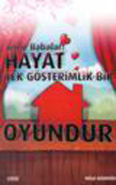 anne-babalar-hayat-tek-gosterimlik-bir-oyundur