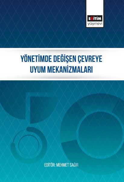 yonetimde-degisen-cevreye-uyum-mekanizmalari