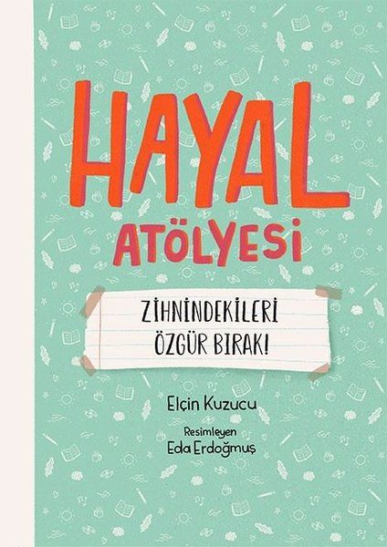 hayal-atolyesi-zihnindekileri-ozgur-birak