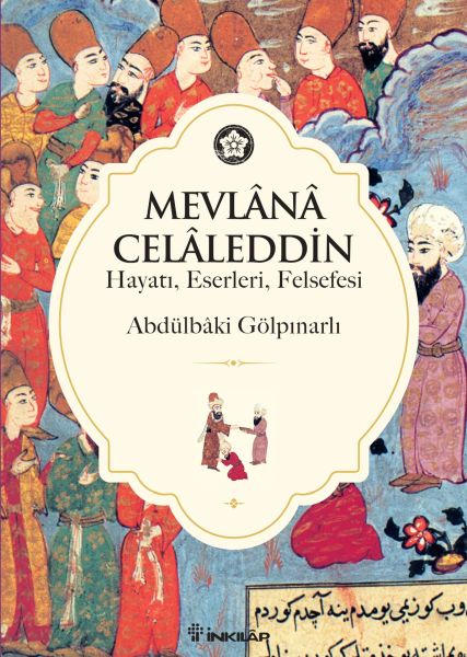 mevlana-celaleddin-hayati-eserleri-felsefesi