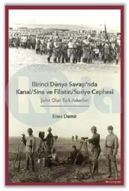 birinci-dunya-savasi-nda-kanal-sina-ve-filistin-suriye-cephesi-sehit-olan-turk-askerleri
