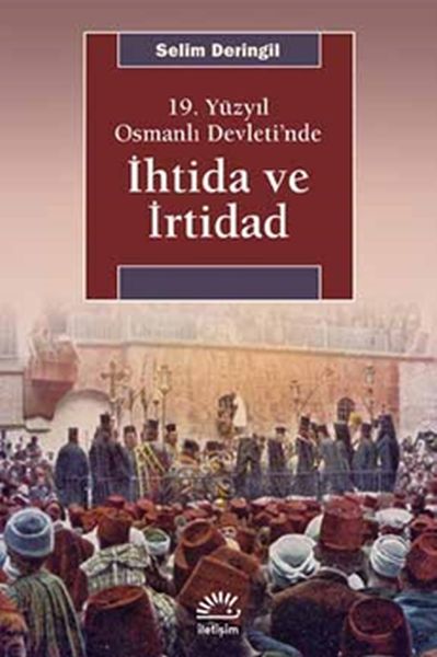 19-yuzyil-osmanli-devleti-nde-ihtida-ve-irtidad