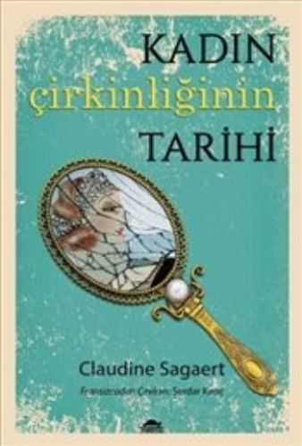 kadin-cirkinliginin-tarihi