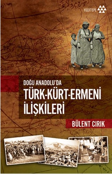 dogu-anadolu-da-turk-kurt-ermeni-iliskileri