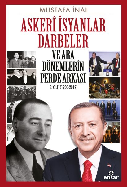 askeri-isyanlar-darbeler-ve-ara-donemlerin-perde-arkasi-3-cilt-1950-2012-229644