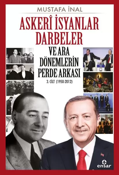 askeri-isyanlar-darbeler-ve-ara-donemlerin-perde-arkasi-3-cilt-1950-2012-229644