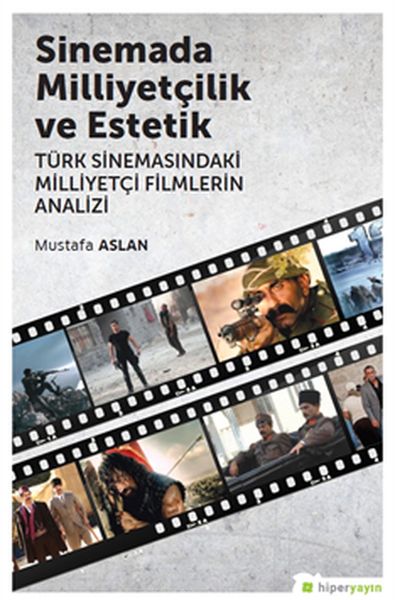 sinemada-milliyetcilik-ve-estetik-turksinemasindaki-milliyetci-filmlerin-analizi