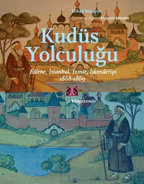 kudus-yolculugu-edirne-istanbul-izmir-iskenderiye-1868-1869