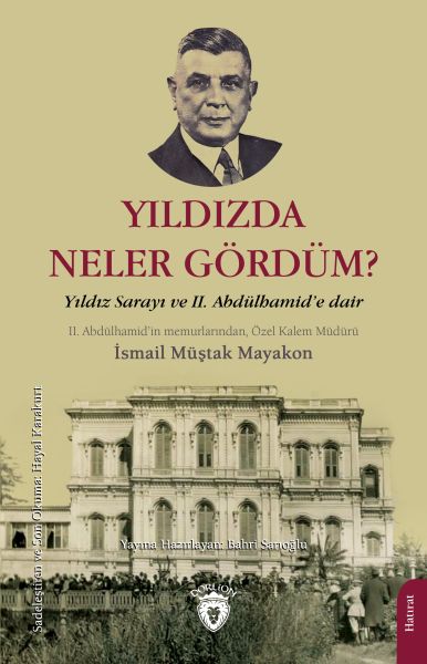 yildizda-neler-gordum-yildiz-sarayi-ve-ii-abdulhamid-e-dair