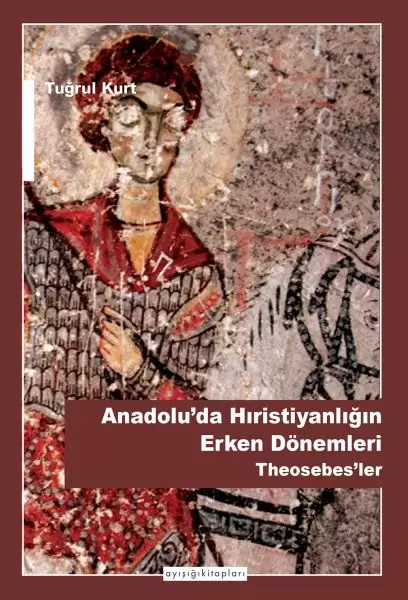 anadoluda-hiristiyanligin-erken-donemleri