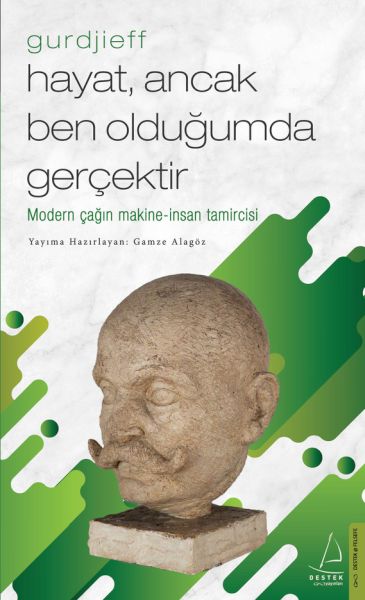 hayat-ancak-ben-oldugumda-gercektir-gurdjieff