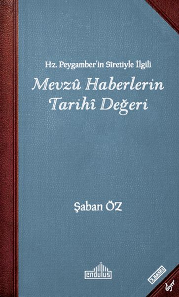 hz-peygamberin-siretiyle-ilgili-mevzu-haberlerin-tarihi-degeri