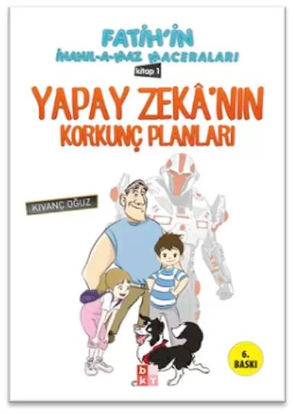 fatihin-inanilamaz-maceralari-yapay-zekanin-korkunc-planlari