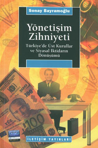 yonetisim-zihniyeti-turkiye-de-ust-kurullar-ve-siyasal-iktidarin-donusumu