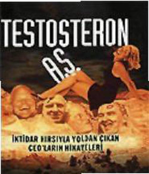 testosteron-a-s-iktidar-hirsiyla-yoldan-cikan-ceo-larin-hikayeleri