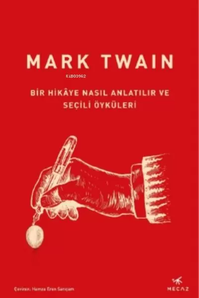 bir-hikaye-nasil-anlatilir-ve-secili-oykuleri
