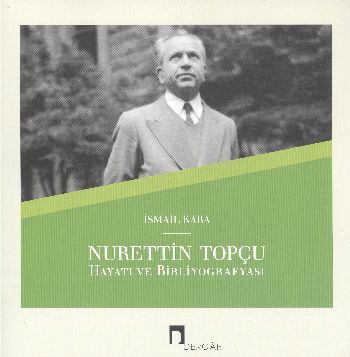 nurettin-topcu-hayati-ve-bibliyografyasi