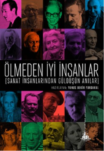 olmeden-iyi-insanlar-sanat-insanlarindan-guldusun-anilar